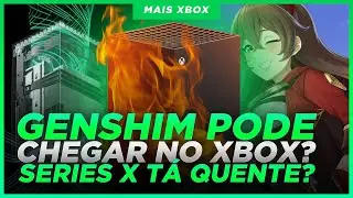 GENSHIN IMPACT vai chegar no XBOX ONE? SERIES X está ESQUENTANDO DEMAIS? FICA ESPERTO!