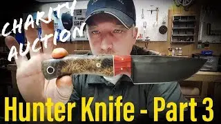 Knife Making - MK49 Hunting Knife (For Charity) Part 3