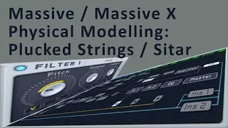 Massive / Massive X | Simple Physically Modelled String / Sitar Starter Guide