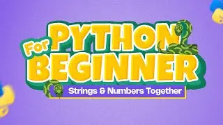 Episode-8 Strings and Numbers Together in Python | Easy Explanation for Kids |Coding For kids Nepal