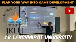 Flap Your Way Into Game Development - J K Lakshmipat University