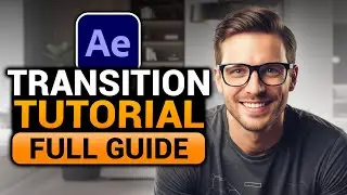 After Effect Transition (BEST FULL GUIDE) | Transition After Effects Tutorial