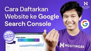 Cara Daftar Google Search Console Agar Website Makin Optimal 2021