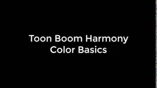 Toon Boom Harmony Color Basics