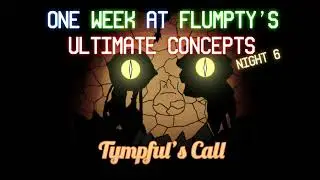 OWaF: Ultimate Concepts Night 6 OST - Tympful’s Call
