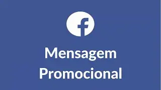 Enviar mensagem promocional em massa pelo Facebook