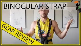 Equipment Review - The Best and Most Comfortable Binocular Strap