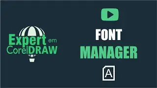 Curso de Corel Draw: Corel Font Manager
