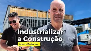 PODCAST | Industrializar a Construção - Obra Sem Dor de Cabeça do Processo Artesanal de Construção