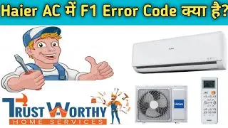 Haier AC Error Code F1 || Haier DC Inverter F1 Error Code