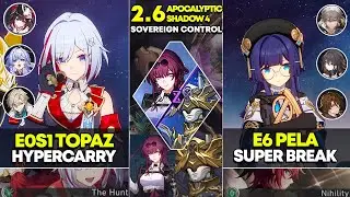 E0S1 Topaz Hypercarry & E6 Pela Super Break | Apocalyptic Shadow 4 | Honkai Star Rail 2.6