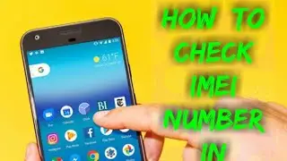how to check IMEI no in Android