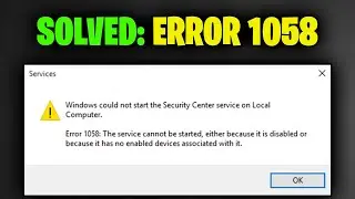Fixed: Services error 1058: The service cannot be started