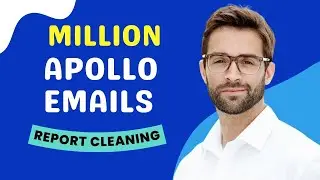 Apollo Data Scraping Report Cleaning Tutorial - Easily Scrape Apollo Leads