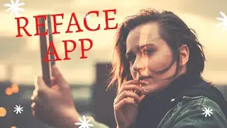 ReFace App 2020 |  Ex-Doublicat | How to Use it | Things to remember before using Reface