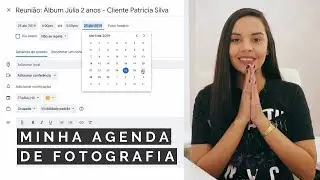 AGENDA ONLINE DE FOTOGRAFIA: Como organizo minha agenda e qual eu uso