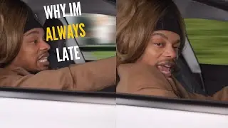 Why I'm Always Late The Musical
