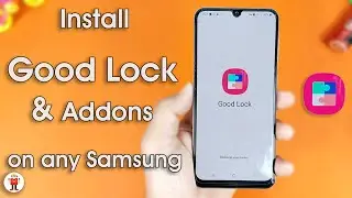 (2021) Install Official Good Lock & Addons on Any Samsung from Any Country