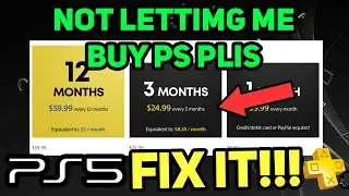 PS5 NOT LETTING ME BUY PS PLUS EASY FIX!