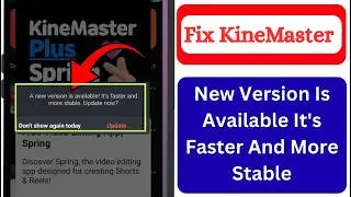 Fix KineMaster A New Version Is Available Problem | KineMaster New Version Available Update Problem