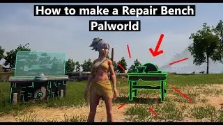 Palworld | How to make a Repair Bench