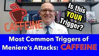 Most Common Triggers of Meniere's Disease Attacks - Caffeine (3 Ways it Harms Your Inner Ear)