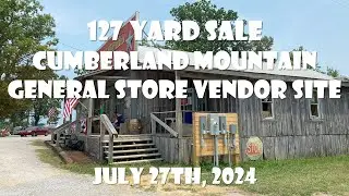 127 YARD SALE 2024 - Cumberland Mountain General Store Location - Clarkrange, Tennessee - July 27th