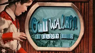 Elliott BROOD - Out Walkin' [Official Video]
