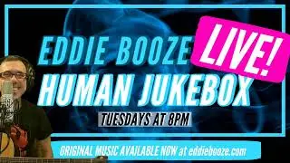 EDDIE BOOZE LIVE - 99 | MUSIC | HUMAN JUKEBOX (Saturday Night Music Therapy... From Oklahoma)