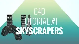 Cinema 4D City Tutorial #1 Simple Skyscrapers