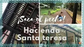Conocemos la HACIENDA SANTA TERESA| CarolV
