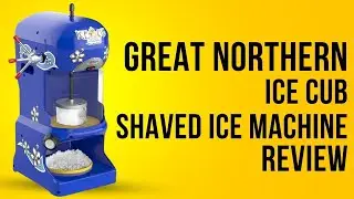 Great Northern Premium Quality Ice Cub Shaved Ice Machine Review