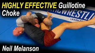New Highly Guillotine Choke by Neil Melanson