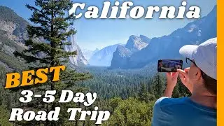 The Best 3 to 5 Day Road Trip of California & it's National Parks!
