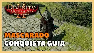 DIVINITY ORIGINAL SIN 2: MASCARADO - CONQUISTA GUIA