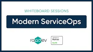 Modern ServiceOps | ServiceNow Whiteboard Sessions