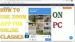 How to take online classess by zoom on pc - How to use zoom app for online classess on pc