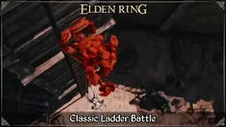 Classic Ladder Battle | Elden Ring