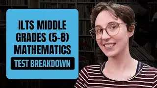 ILTS Middle Grades Math Exam (Field 202) | Full Study Guide & Test Prep