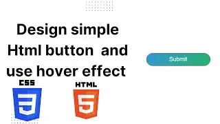 Simple css Button styling || Hover in csss|| html बटन डिज़ाइन करे से होवर  इफ़ेक्ट  साथ