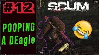 POOPING A DEAGLE | PVP ACTION & FUNNY MOMENTS | SCUM HIGHLIGHTS #12
