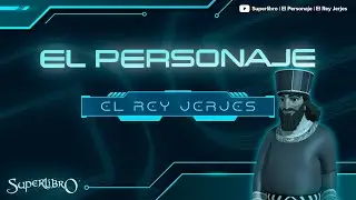 Superlibro │El Personaje │ Rey Jerjes