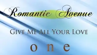 Romantic Avenue - Give Me All Your Love (Instrumental Version)