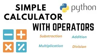 Simple calculator with  + - * / operation using python
