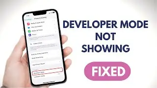 How To Fix Developer Mode not Showing on iPhone [iOS 17]