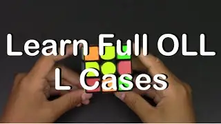 Learn Full OLL | L cases