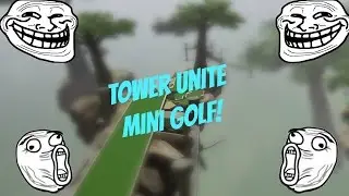 Tower Unite: LOSING AT GOLF?!?! W/ Bella