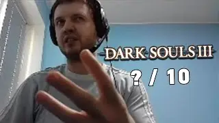 So what's the bottom line? / Papich completed Dark Souls III