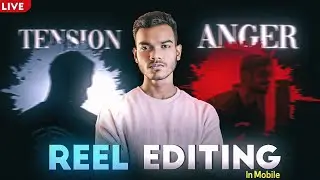 🔴 LIVE Reel Editing In Mobile | CapCut & Alight Motion