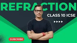 Refraction Through a Lens Class 10 ICSE | Light Physics ICSE Class 10 | @sirtarunrupani